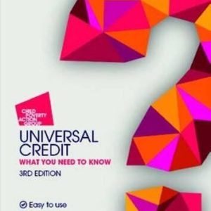 Universal Credit: What You Need to Know by Child Poverty Action Group Paperback Book Pre-Owned English