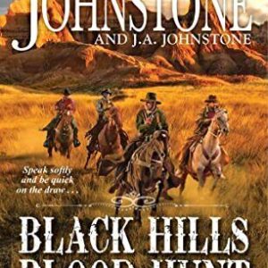 Black Hills Blood Hunt (A Hunter Bu..., Johnstone, J.A. Paperback Book Pre-Owned English