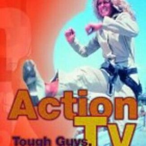 Action tv: tough-guys, smooth operators and foxy chicks Paperback Book Pre-Owned English