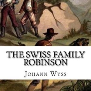 The Swiss Family Robinson by Wyss, Johann David Paperback Book Pre-Owned English