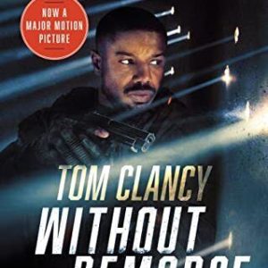 Without Remorse (Movie Tie-In) (John Cl..., Clancy, Tom Paperback Book Pre-Owned English