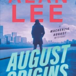August Origins (Mackenzie August, Action ..., Lee, Alan Paperback Book Pre-Owned English