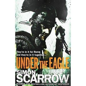 Under the Eagle (Eagles of the Empire 1) by Scarrow, Simon  Paperback Book Pre-Owned English