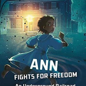 Ann Fights for Freedom: An Undergro..., Smith, Nikki Sh Paperback Book Pre-Owned English