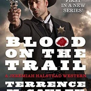 Blood on the Trail (A Jeremiah Hals..., McCauley, Terre Paperback Book Pre-Owned English