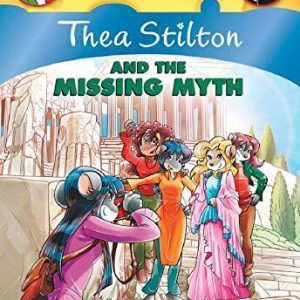 Thea Stilton and the Missing Myth (Thea Stilton #20), 20: A ... by Stilton, Thea Paperback Book Pre-Owned English