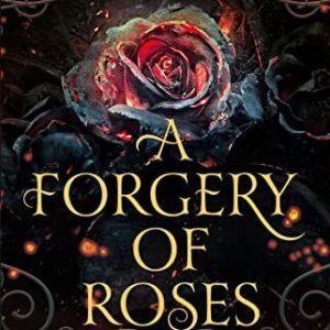A Forgery of Roses: Tiktok made me ..., Olson, Jessica Paperback Book Pre-Owned English