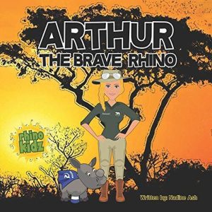 Arthur the Brave Rhino, Ash, Nadine Paperback Book Pre-Owned English