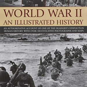 WORLD WAR II AN ILLUSTRATED HISTORY by Donald Sommerville  Paperback Book Pre-Owned English