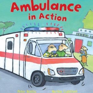 Ambulance in Action!: 1 (Busy Wheels) by Bently, Peter Paperback Book Pre-Owned English