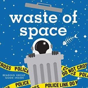 Waste of Space (Moon Base Alpha), Gibbs, Stuart Paperback Book Pre-Owned English