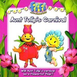 Aunt Tulip's Carnival : Fifi And The ..., Keith Chapman Paperback Book Pre-Owned English