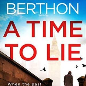 A Time to Lie: The new political action and adventure crime... by Berthon, Simon Paperback Book Pre-Owned English