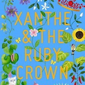 Xanthe & the Ruby Crown: from the C..., Bilan, Jasbinde Paperback Book Pre-Owned English