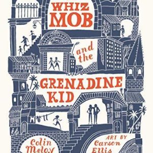 The Whiz Mob and the Grenadine Kid, Meloy, Colin Paperback Book Pre-Owned English