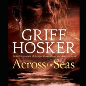 Across the Seas: 2 (New World), Hosker, Griff Paperback Book Pre-Owned English