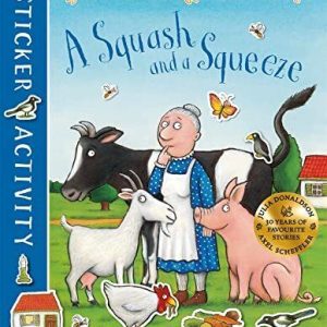 A Squash and a Squeeze Sticker , Donaldson, Julia Paperback Book Pre-Owned English