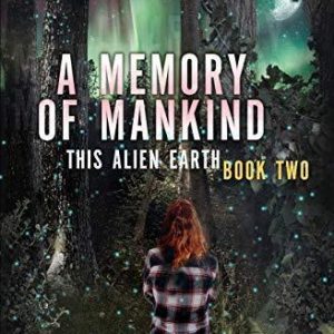 A Memory of Mankind: (This Alien Ea..., Jones, Paul Ant Paperback Book Pre-Owned English