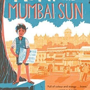 Ajay and the Mumbai Sun: winner of the Times/Chicken House Ch... by Shah, Varsha Paperback Book Pre-Owned English