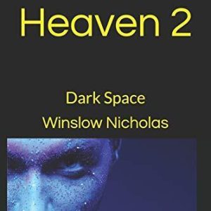 As it is in Heaven 2: Dark Space, Nicholas, Winslow Paperback Book Pre-Owned English