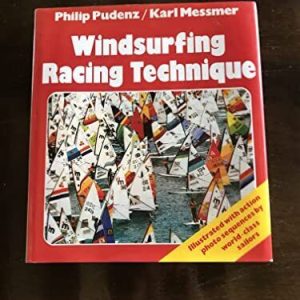 Windsurfing Racing Technique, Pudenz, Philip & Karl Mes Paperback Book Pre-Owned English