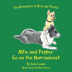 Alfie and Pepper Go on the Narrowboat: ..., Lewin, Siân Paperback Book Pre-Owned English