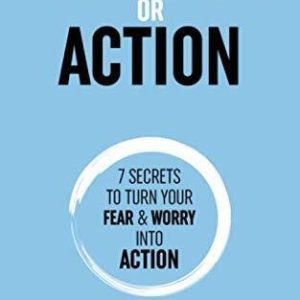 Anxiety or Action: Seven Secrets to Tu..., Vernon, Carl Paperback Book Pre-Owned English