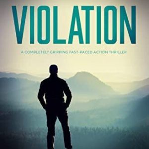 Violation: a completely gripping fast-paced action thriller by Hill, Karl Paperback Book Pre-Owned English