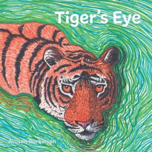 Tiger's Eye: Two (Zarif the Tiger T..., Parkinson, Alli Paperback Book Pre-Owned English