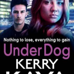 Under Dog: A gritty, gripping gangland ..., Kaya, Kerry Paperback Book Pre-Owned English