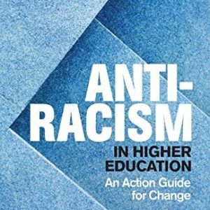 Anti-Racism in Higher Education: An Action Guide for... Paperback Book Pre-Owned English
