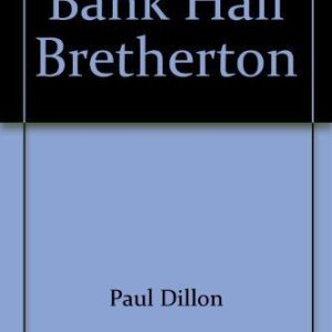 Bank Hall Bretherton by Paul Dillon Paperback Book Pre-Owned English