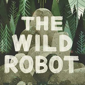The Wild Robot: 1, Brown, Lecturer in Classics Peter Paperback Book Pre-Owned English