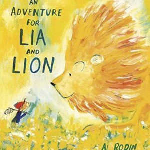 An Adventure for Lia and Lion, Rodin, Al Paperback Book Pre-Owned English