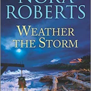 Weather the Storm: Includes the Welco..., Roberts, Nora Paperback Book Pre-Owned English