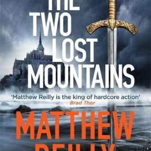 The Two Lost Mountains: The Brand N..., Reilly, Matthew Paperback Book Pre-Owned English