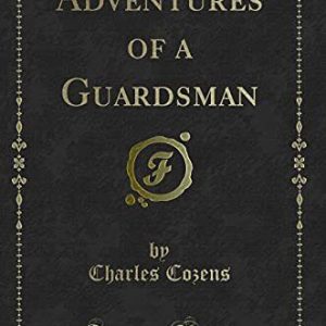 Adventures of a Guardsman (Classic ..., Cozens, Charles Paperback Book Pre-Owned English