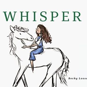 Whisper, Loosemore, Becky Paperback Book Pre-Owned English