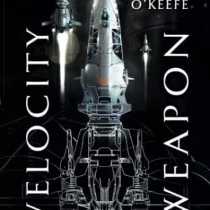 Velocity Weapon: 1 (Protectorate), O'Keefe, Megan E Paperback Book Pre-Owned English