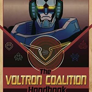 The Voltron Coalition Hand: Offic..., Spinner, Cala Paperback Book Pre-Owned English