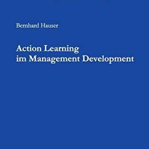 Action Learning im Management Devel..., Hauser, Bernhar Paperback Book Pre-Owned English