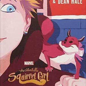 The Unbeatable Squirrel Girl: 2 Fuzzy, 2 Furious (Squirrel G... by Hale, Shannon Paperback Book Pre-Owned English