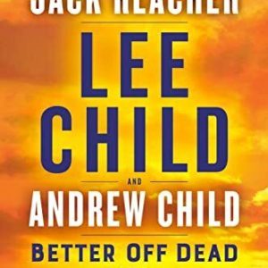 Better Off Dead: A Jack Reacher Novel, Child, Andrew Paperback Book Pre-Owned English