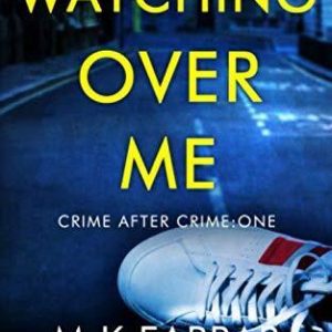Watching Over Me: A Psychological Thriller (Crime After Crime) by Comley, M A Paperback Book Pre-Owned English