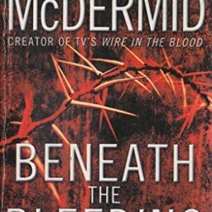 Beneath the Bleeding by McDermid, Val  Paperback Book Pre-Owned English