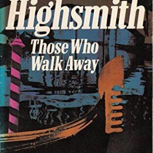 Those Who Walk Away by Highsmith, Patricia  Paperback Book Pre-Owned English