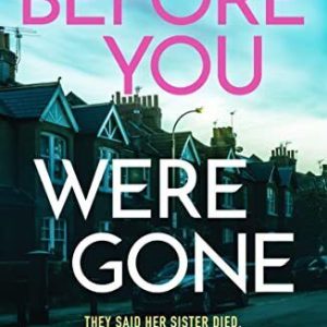 Before You Were Gone: A completely g..., Bugler, Sheila Paperback Book Pre-Owned English