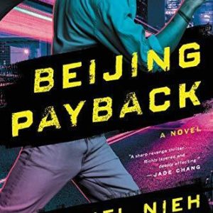 Beijing Payback, Nieh, Daniel Paperback Book Pre-Owned English