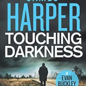 Touching Darkness: An Evan Buckley Cr..., Harper, James Paperback Book Pre-Owned English