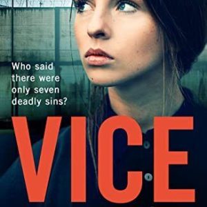Vice: The new gritty crime thriller fo..., Woods, Karen Paperback Book Pre-Owned English